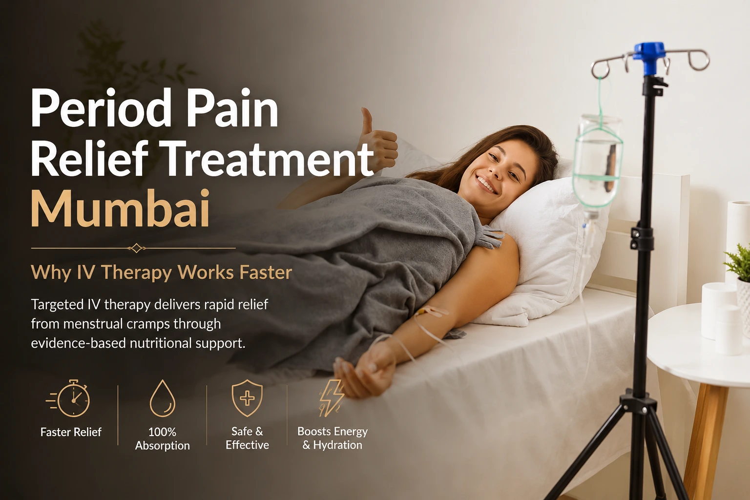 Period Pain Relief Treatment Mumbai: Why IV Therapy Works Faster